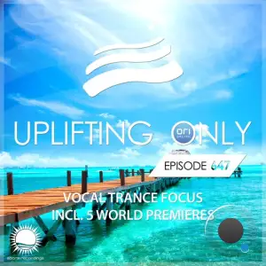 Ori Uplift - Uplifting Only 647 (2025-07-03)