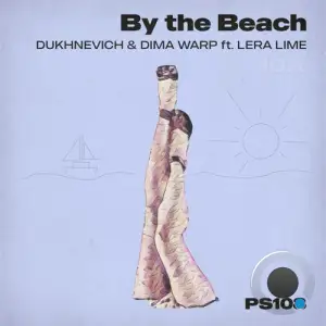Aleksandr Dukhnevich & Dima Warp ft. Lera Lime - By the Beach (2025)
