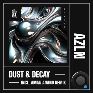 Azln - Dust & Decay (2025)