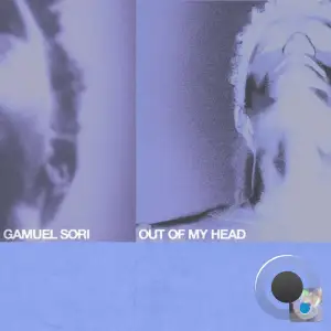 Gamuel Sori - Out Of My Head (2025)