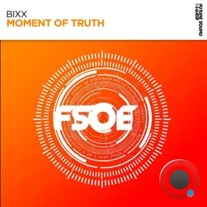 BiXX - Moment of Truth (2025)