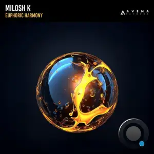 Milosh K - Euphoric Harmony (2025)