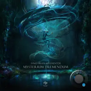 Syned Brain & Dementor - Mysterium Tremendum (2025)