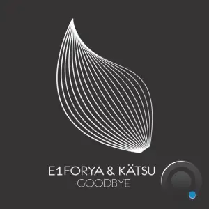 E1forya & Katsu - Goodbye (2025)