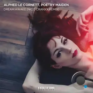 Alphed Le Cornett & Poetry Maiden - Dream Awake (Nico Cranxx Remix) (2025)