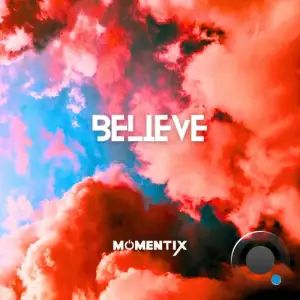 Momentix - Believe (2025)