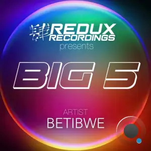 Betibwe - Redux Big 5 Of Betibwe (2025)