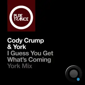 Cody Crump & York - I Guess You Get What's Coming (York Mix) (2025)