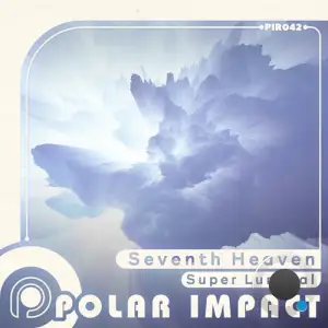 Super Luminal - Seventh Heaven (2025)