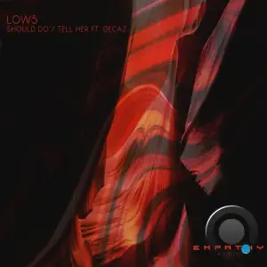 Low5 - Should Do / Tell Her (2025)