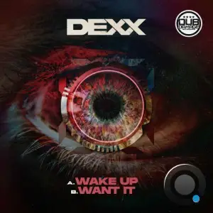 Dexed - Wake Up (2025)