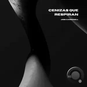 Jose Carbonell - Cenizas Que Respiran (2025)