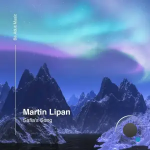 Martin Lipan - Safia's Song (2025)