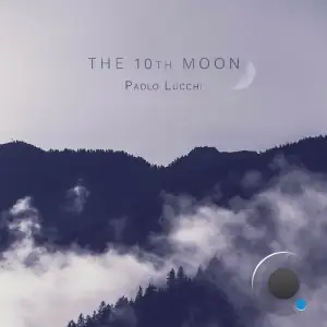 Paolo Lucchi - The 10th Moon (2025)