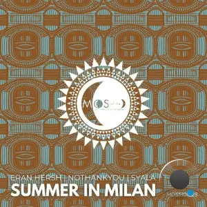 Eran Hersh, NOTHANKYOU, SYALA - Summer in Milan (2025)
