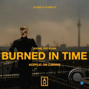 Joone, Kat Koan - Burned In Time (2025)