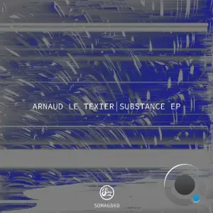 Arnaud Le Texier - Substance (2025)