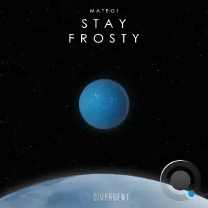 Mateo! - Stay Frosty (2025)