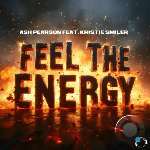 Ash Pearson - Feel The Energy (2025)