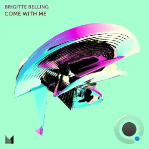 Brigitte Belling - Come with Me (2025)