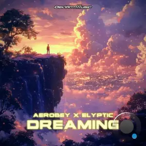 Aerobey & Elyptic - Dreaming (2025)