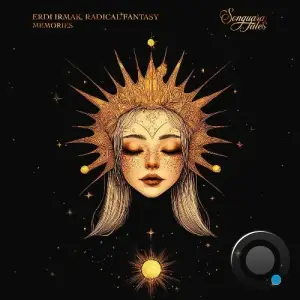Erdi Irmak, Radical Fantasy - Memories (2025)