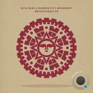 Mita Gami & Garden City Movement - Untouchable (2025)