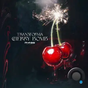 Transforma, Gifta - Cherry Bomb (2025)