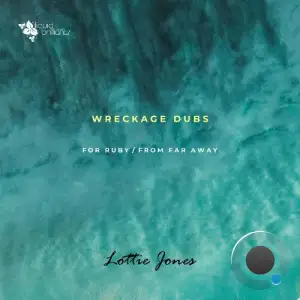 Wreckage Dubs, Lottie Jones - For Ruby (2025)