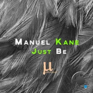 Manuel Kane - Just Be (2025)
