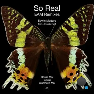 Edwin Maduro x Josiah Ruff - So Real (Eam Remixes) (2025)
