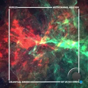 Keith Burke & KELLYER - Celestial Green (2025)