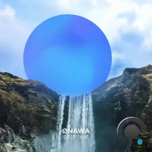 Ønawa - Deep Dive (2025)