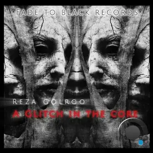 Reza Golroo - A Glitch in the Core (2025)