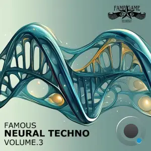 Famous Neural Techno, Vol. 3 (2025)