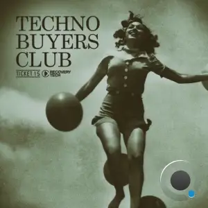 Techno Buyers Club, Ticket 15 (2025)