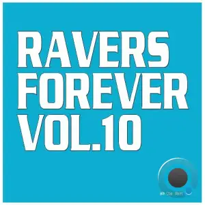 Ravers Forever, Vol. 10 (2025)
