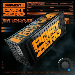 Port Zero: Shipment 1 (2025)