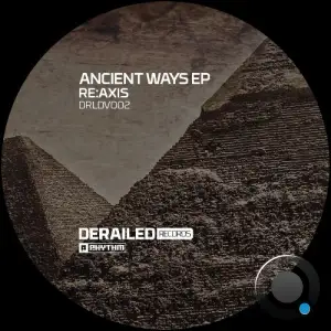 Re:Axis - Ancient Ways (2025)