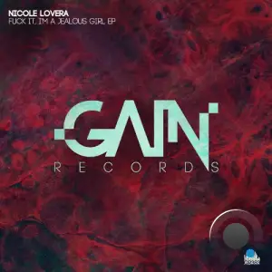 Nicole Lovera - Fuck It, I'm A Jealous Girl (2025)