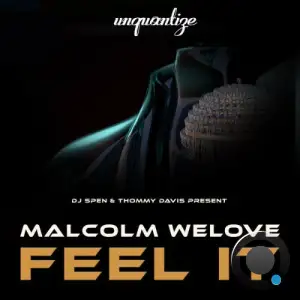 Malcolm WeLove - Feel It (2025)