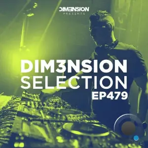 Dim3nsion - Dim3nsion Selection 479 (2025-07-04)