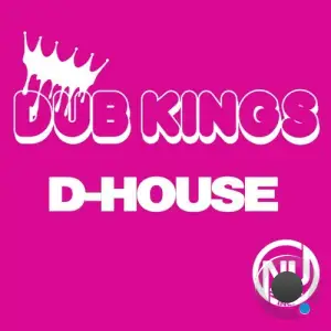 Dub Kings - D-House (2025)
