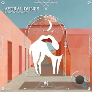 Anthony Bassoulou - Astral Dunes (2025)