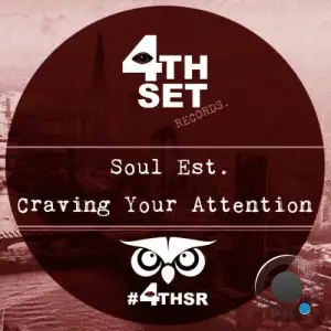 Soul Est - Craving Your Attention (2025)