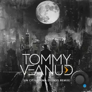 Tommy Veanud - Sin City (Zuma Dionys Remix) (2025)