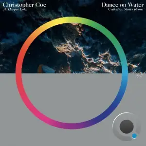 Christopher Coe ft. Harper Lake - Dance On Water (Collective States Remix) (2025)