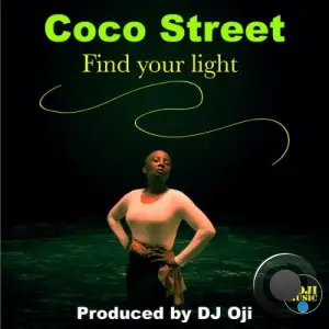 Coco Street x DJ Oji - Find Your Light (Find Your Life) (2025)