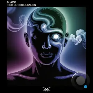 Blazv - High Consciousness (2025)