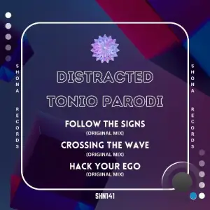 Distracted (AR) & Tonio Parodi (AR) - Follow the Signs (2025)